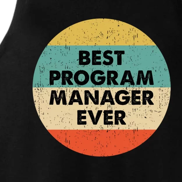 Program Manager Shirt | Best Program Manager Ever Long Sleeve TShirt Ladies Tri-Blend Wicking Tank