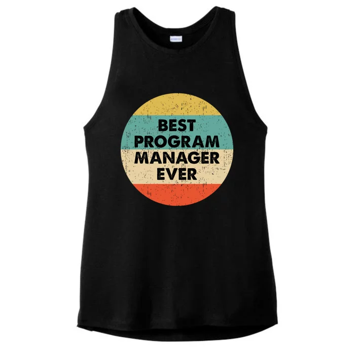 Program Manager Shirt | Best Program Manager Ever Long Sleeve TShirt Ladies Tri-Blend Wicking Tank