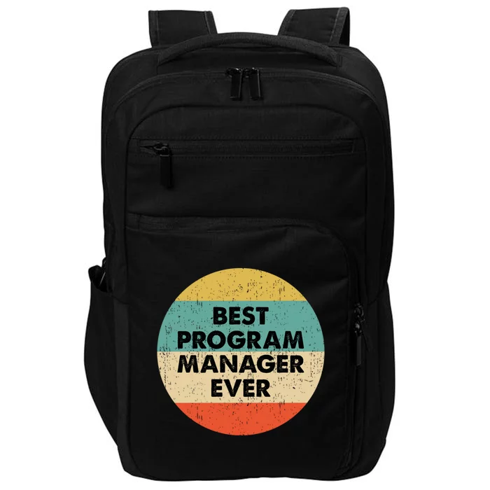 Program Manager Shirt | Best Program Manager Ever Long Sleeve TShirt Impact Tech Backpack