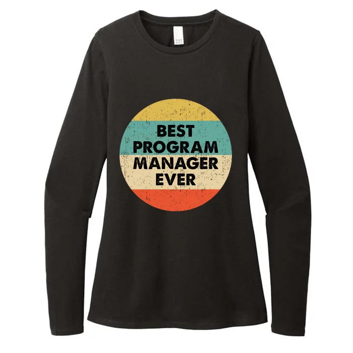 Program Manager Shirt | Best Program Manager Ever Long Sleeve TShirt Womens CVC Long Sleeve Shirt