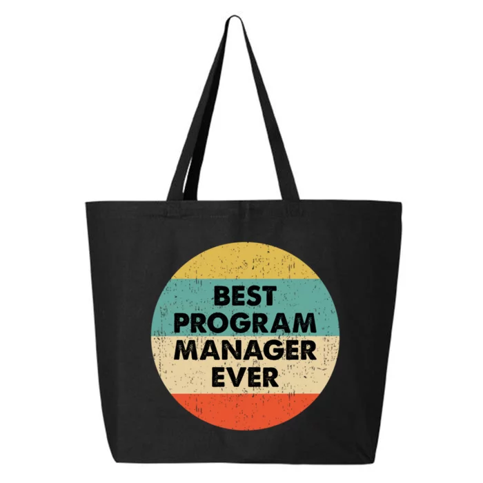 Program Manager Shirt | Best Program Manager Ever Long Sleeve TShirt 25L Jumbo Tote