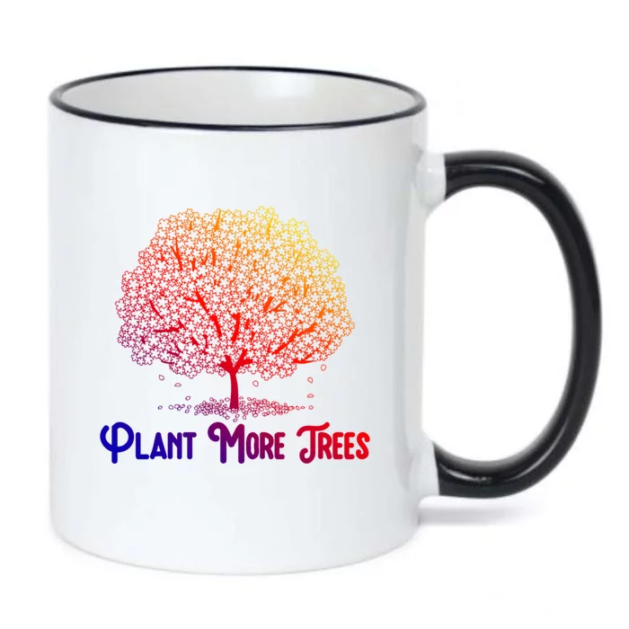 Plant More Trees Earth Day Forestry Global Warming Awareness Gift Black Color Changing Mug