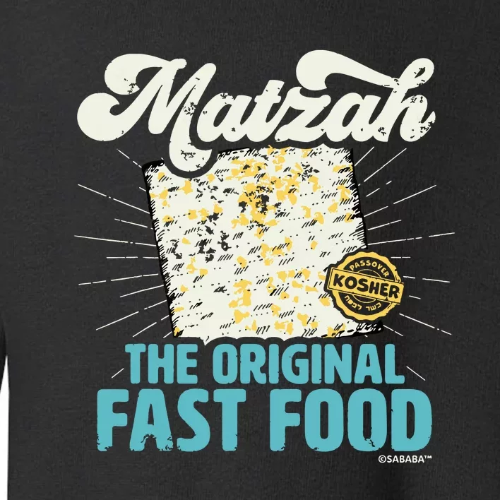 Passover Matzah The Original Fast Food Funny Seder Gift Toddler Sweatshirt