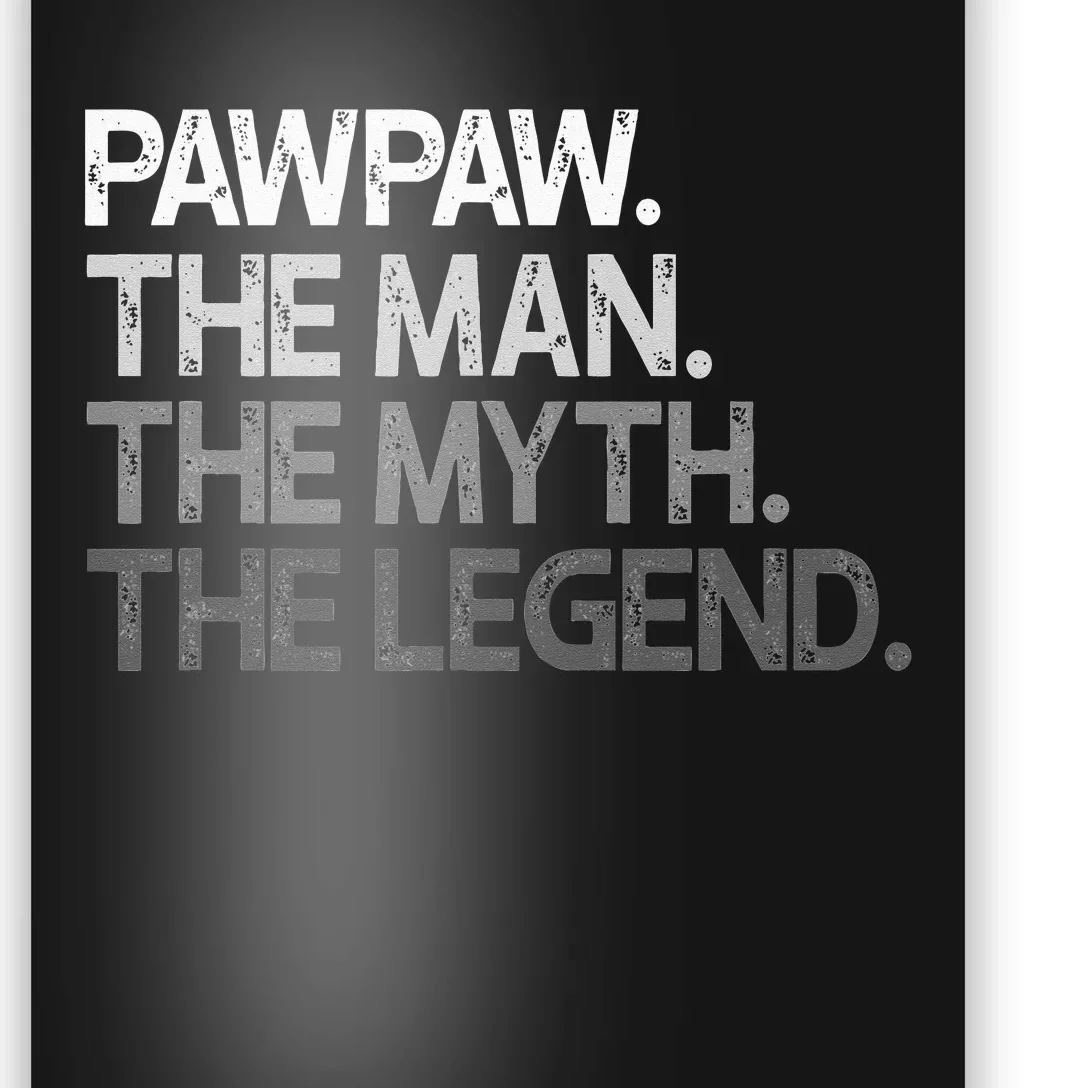 Pawpaw Man The Myth Legend Poster