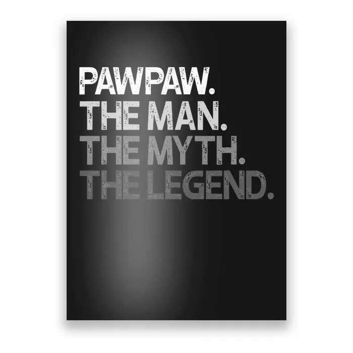 Pawpaw Man The Myth Legend Poster