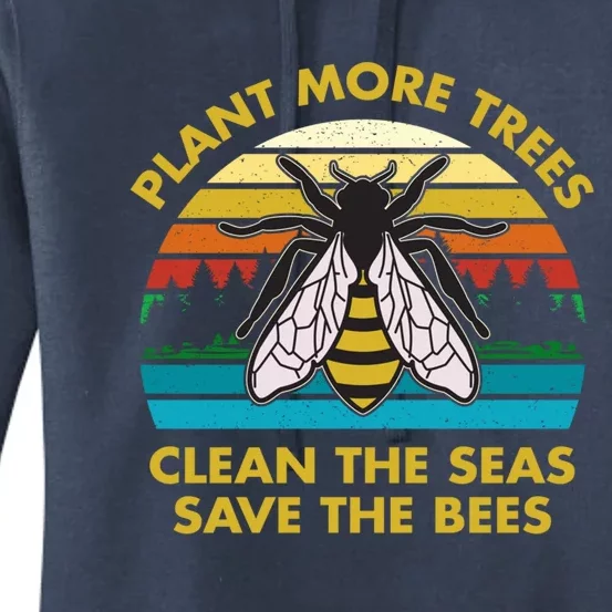 Plant More Trees Clean The Seas Save The Bees Earth Day Meaningful Gift Women's Pullover Hoodie