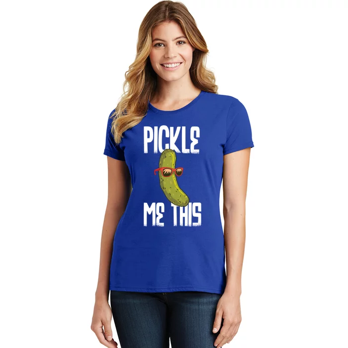 Pickle Me This Lover Pickles Gift Women's T-Shirt