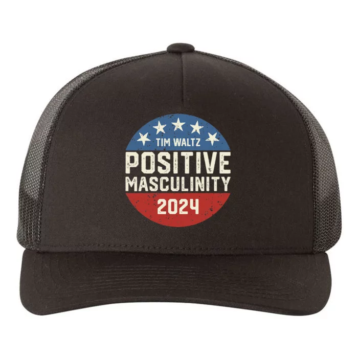 Positive Masculinity Tim Walz Kamala Harris Madam President Yupoong Adult 5-Panel Trucker Hat