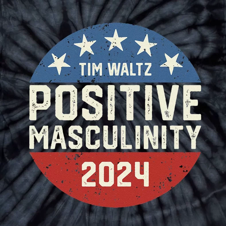 Positive Masculinity Tim Walz Kamala Harris Madam President Tie-Dye T-Shirt