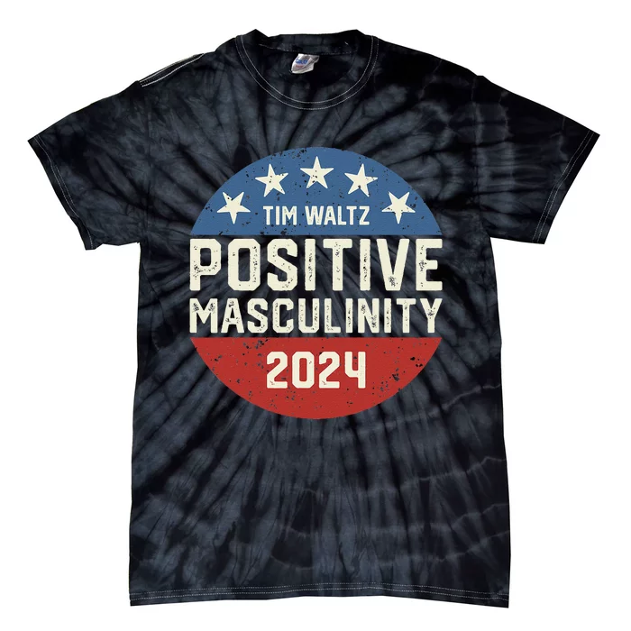 Positive Masculinity Tim Walz Kamala Harris Madam President Tie-Dye T-Shirt