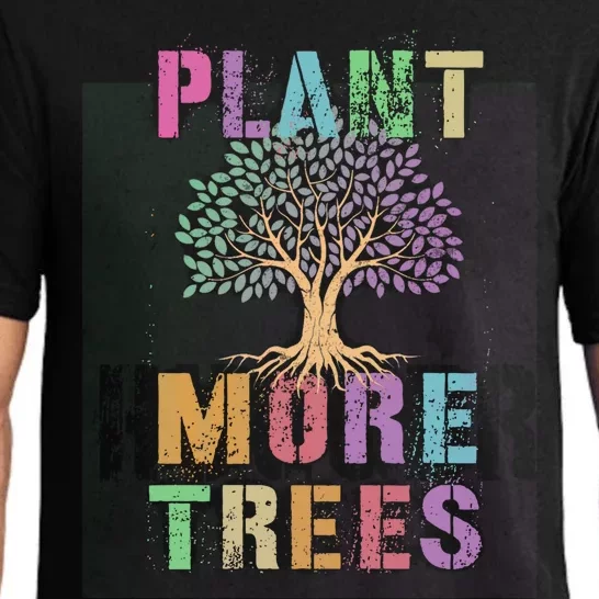 Plant More Trees Save Planet I Speak For Earth Day Cool Gift Pajama Set