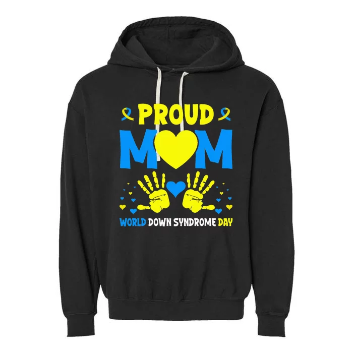 Proud mom t21 world down syndrome awareness day ribbon Garment-Dyed Fleece Hoodie