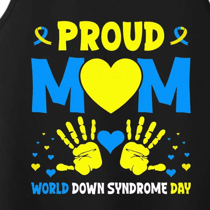 Proud mom t21 world down syndrome awareness day ribbon Performance Tank