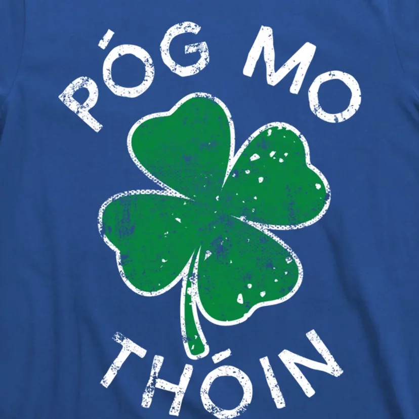 Pog Mo Thoin Lucky Clover St Patricks Day Distress Gift T-Shirt