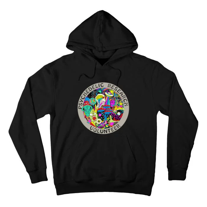 Psychedelic Mushroom Trip Psychedelic Research Gift Tall Hoodie