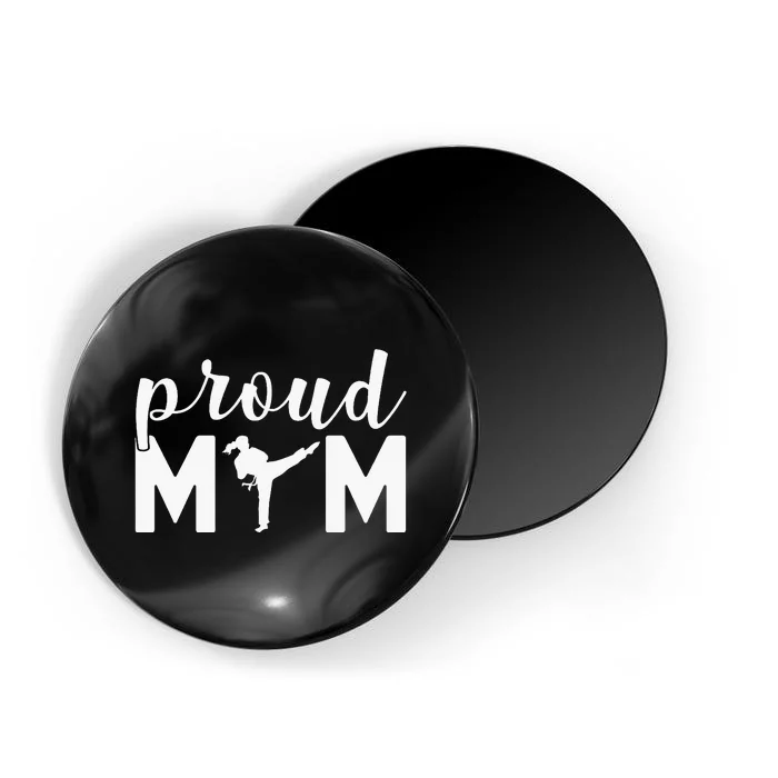 Proud Mom Taekwondo Martial Arts Sparring Fighting Boxing Magnet