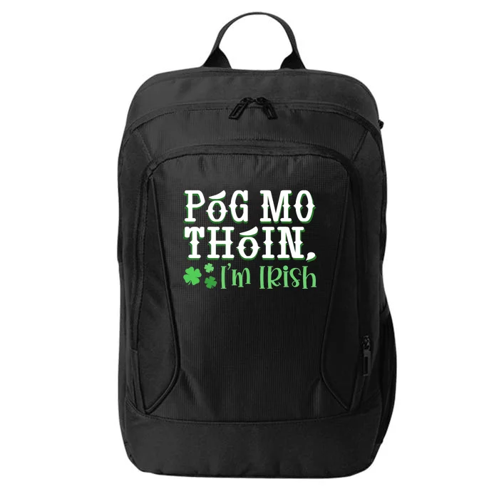 Póg Mo Thóin Funny Irish Gaelic Saying St Patricks Day City Backpack