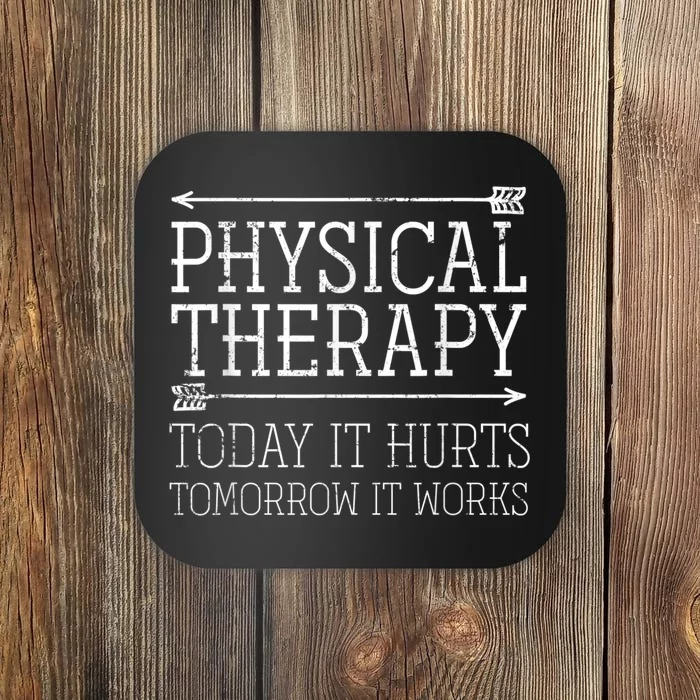 Physical Motivational Therapy PTA Physical Therapy Coaster