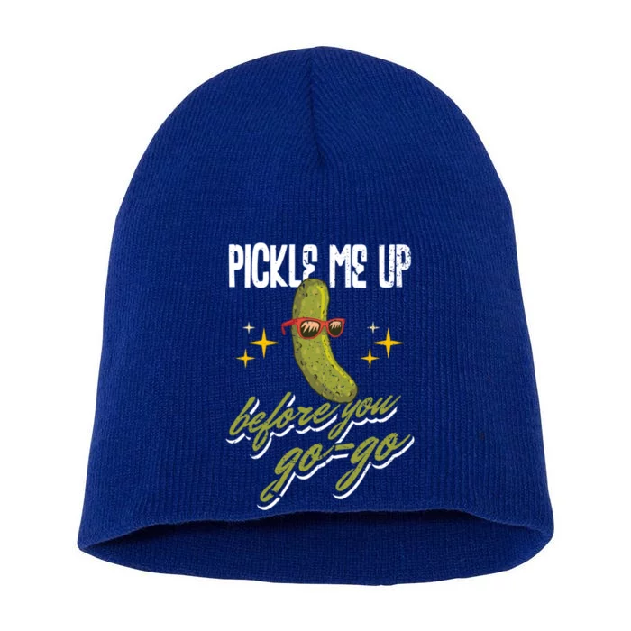 Pickle Me Up Before You Gogo Pickles Lover Cool Gift Short Acrylic Beanie