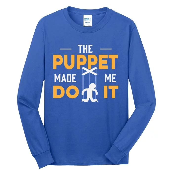 Puppet Master Ventriloquist Puppeteer Puppetry Gift Tall Long Sleeve T-Shirt