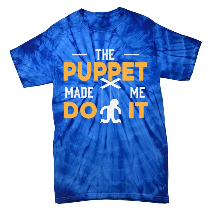 Puppet Master Ventriloquist Puppeteer Puppetry Gift Tie-Dye T-Shirt