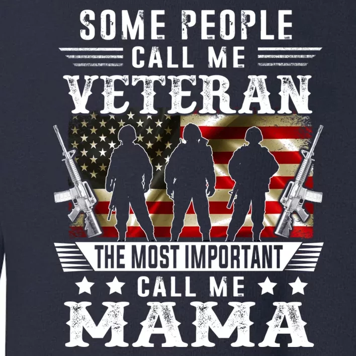 Proud Mama Veteran American Flag Gifts VeteranS Day Mothers Toddler Sweatshirt