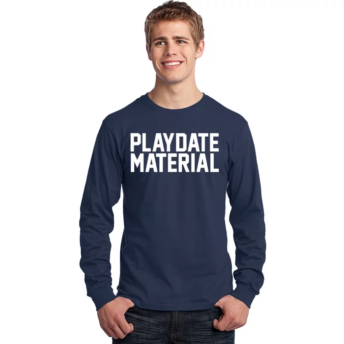 Playdate Material Valentine Long Sleeve Shirt