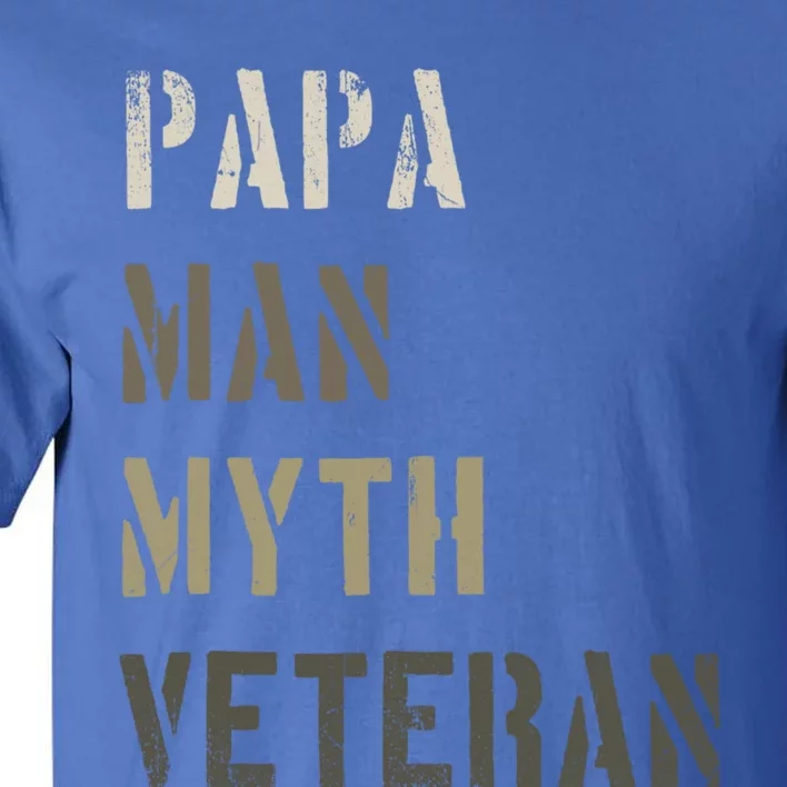 Papa Myth Veteran Cool Gift Gift For Retired Military Tall T-Shirt