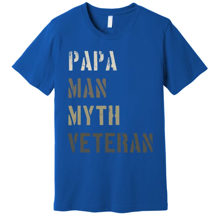 Papa Myth Veteran Cool Gift Gift For Retired Military Premium T-Shirt