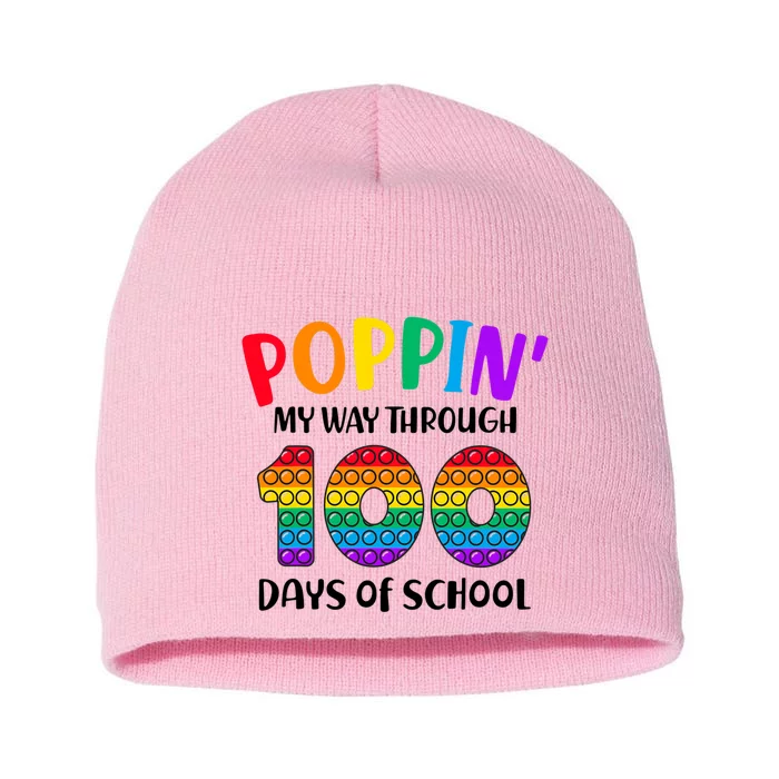 Poppin My Way Through 100 Days Of School Kids 100th Day Pop Short Acrylic Beanie