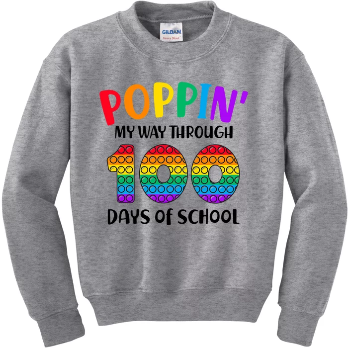 Poppin My Way Through 100 Days Of School Kids 100th Day Pop Kids Sweatshirt