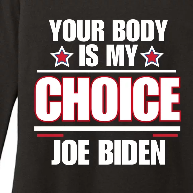 President Meme Women's Your Body My Choice Joe Biden Womens CVC Long Sleeve Shirt