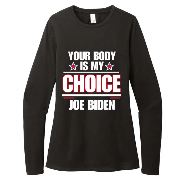 President Meme Women's Your Body My Choice Joe Biden Womens CVC Long Sleeve Shirt