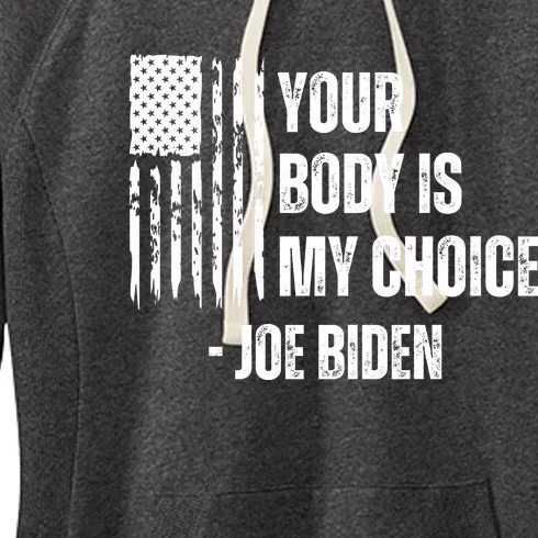 President Meme Women's Your Body My Choice Joe Biden Women's Fleece Hoodie