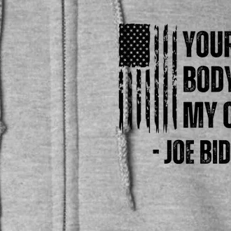 President Meme Women's Your Body My Choice Joe Biden Full Zip Hoodie