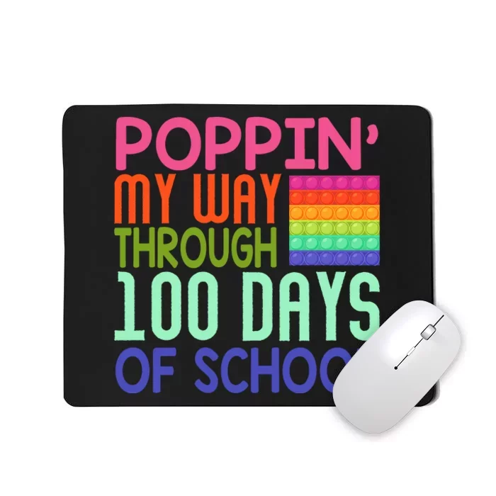 Poppin My Way Through 100 Days Funny 100th Day Of School Kid Mousepad