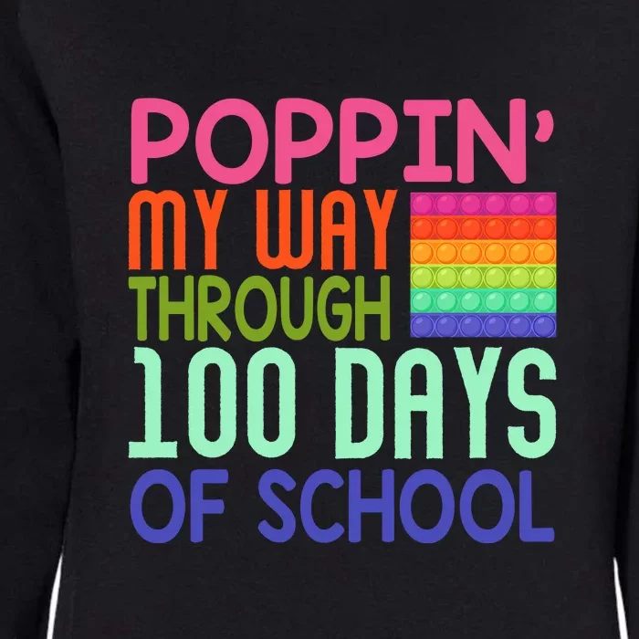 Poppin My Way Through 100 Days Funny 100th Day Of School Kid Womens California Wash Sweatshirt