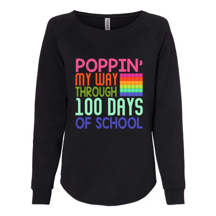 Poppin My Way Through 100 Days Funny 100th Day Of School Kid Womens California Wash Sweatshirt