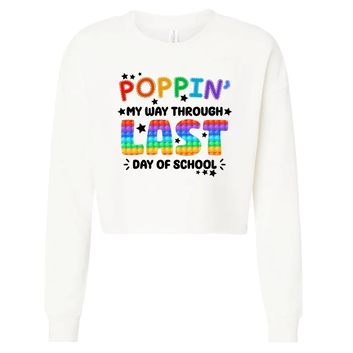 Poppin My Way Through Last Day Of School Cropped Pullover Crew