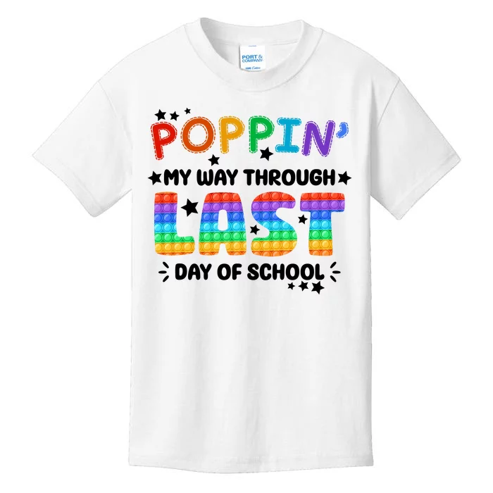 Poppin My Way Through Last Day Of School Kids T-Shirt