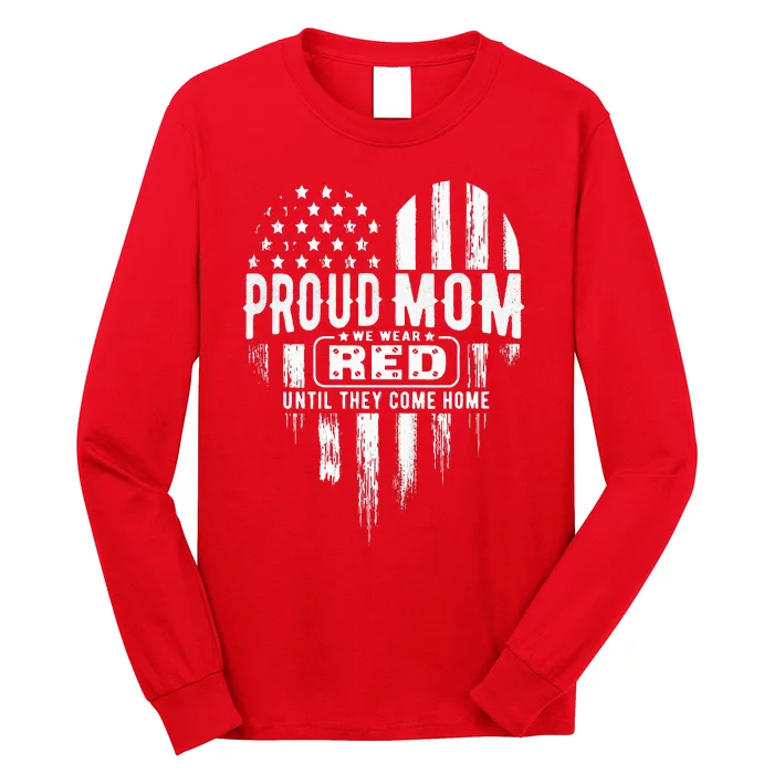 Proud Mom We Wear Red Friday Military Long Sleeve Shirt