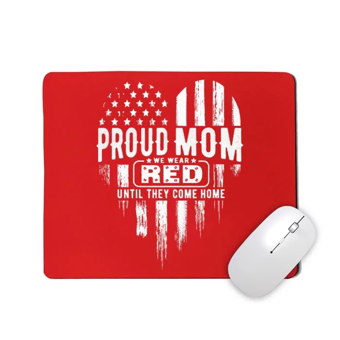 Proud Mom We Wear Red Friday Military Mousepad