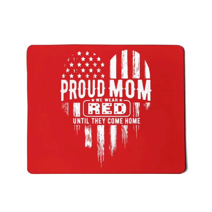 Proud Mom We Wear Red Friday Military Mousepad