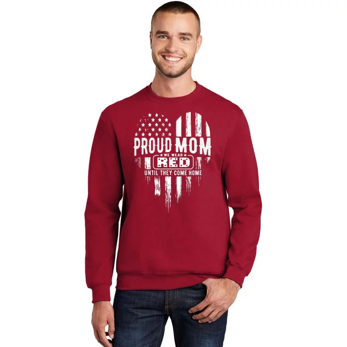 Proud Mom We Wear Red Friday Military Tall Sweatshirt