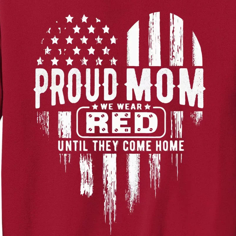 Proud Mom We Wear Red Friday Military Tall Sweatshirt