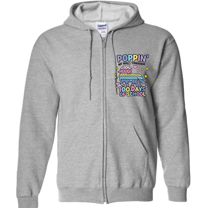 Poppin' My Way Through 100 Days Of School Rainbow Unicorn Fidget Toy Full Zip Hoodie