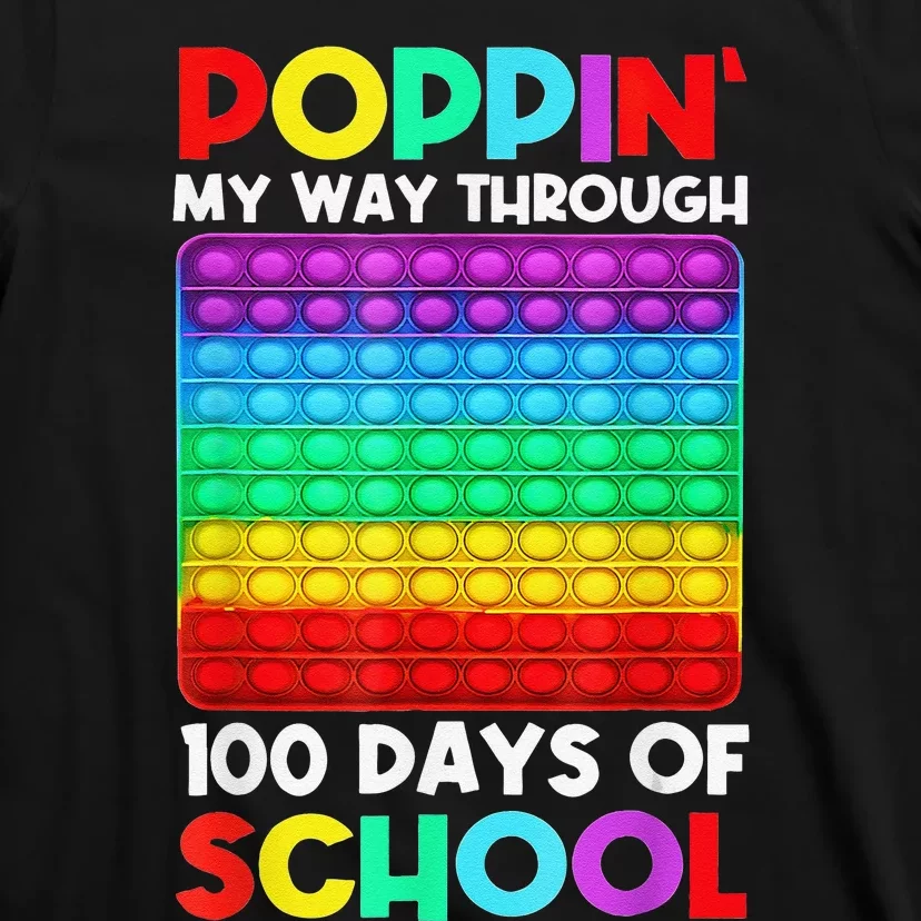 Poppin' My Way Through 100 Days Of School Happy 100th Day T-Shirt