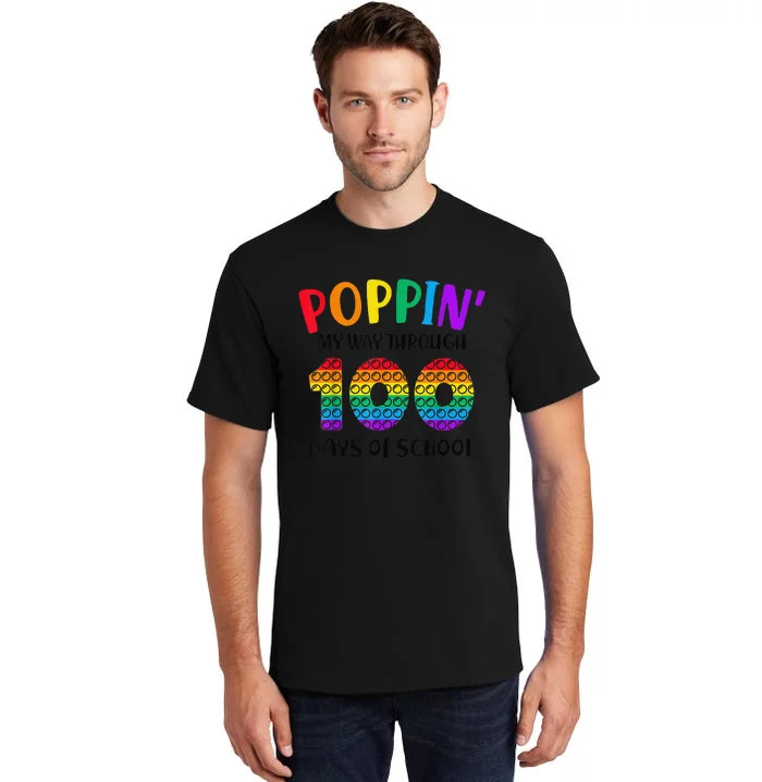 Poppin My Way Through 100 Days of School 100th Day Pop Tall T-Shirt