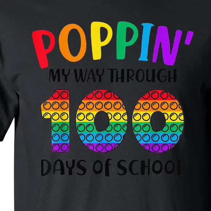 Poppin My Way Through 100 Days of School 100th Day Pop Tall T-Shirt