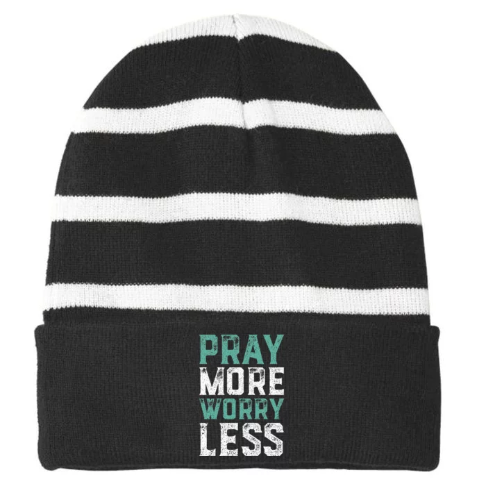 Pray More Worry Less Christian Faith Striped Beanie with Solid Band